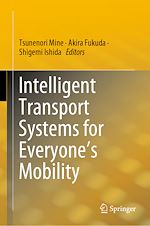 Télécharger le livre :  Intelligent Transport Systems for Everyone's Mobility