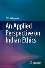 Télécharger le livre :  An Applied Perspective on Indian Ethics