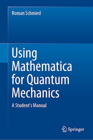 Téléchargez le livre :  Using Mathematica for Quantum Mechanics