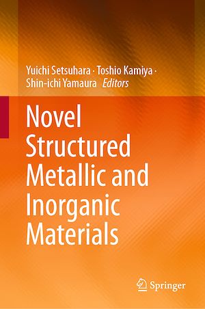 Téléchargez le livre :  Novel Structured Metallic and Inorganic Materials