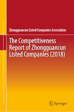 Télécharger le livre :  The Competitiveness Report of Zhongguancun Listed Companies (2018)