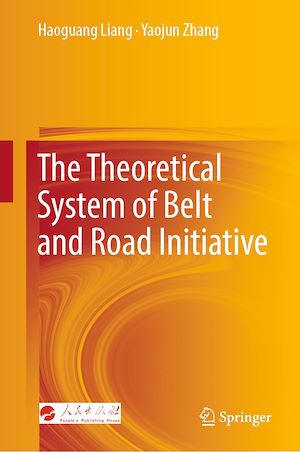 Téléchargez le livre :  The Theoretical System of Belt and Road Initiative