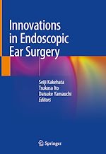 Télécharger le livre :  Innovations in Endoscopic Ear Surgery