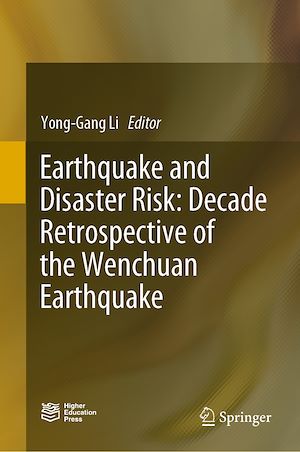 Téléchargez le livre :  Earthquake and Disaster Risk: Decade Retrospective of the Wenchuan Earthquake
