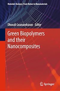 Télécharger le livre :  Green Biopolymers  and their Nanocomposites