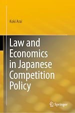 Télécharger le livre :  Law and Economics in Japanese Competition Policy