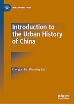 Télécharger le livre :  Introduction to the Urban History of China