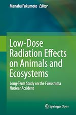 Download this eBook Low-Dose Radiation Effects on Animals and Ecosystems