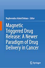 Télécharger le livre :  Magnetic Triggered Drug Release: A Newer Paradigm of Drug Delivery in Cancer
