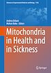 Télécharger le livre :  Mitochondria in Health and in Sickness