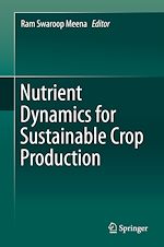 Télécharger le livre :  Nutrient Dynamics for Sustainable Crop Production