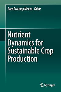 Télécharger le livre :  Nutrient Dynamics for Sustainable Crop Production