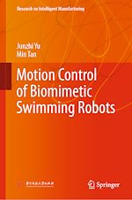 Télécharger le livre :  Motion Control of Biomimetic Swimming Robots