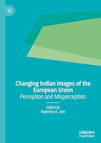Télécharger le livre :  Changing Indian Images of the European Union