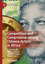 Télécharger le livre :  Competition and Compromise among Chinese Actors in Africa