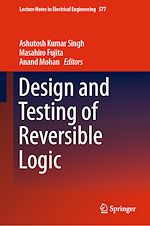 Télécharger le livre :  Design and Testing of Reversible Logic