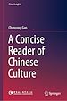 Télécharger le livre :  A Concise Reader of Chinese Culture