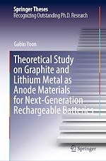 Télécharger le livre :  Theoretical Study on Graphite and Lithium Metal as Anode Materials for Next-Generation Rechargeable Batteries