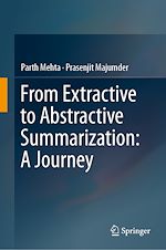 Télécharger le livre :  From Extractive to Abstractive Summarization: A Journey