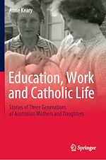 Télécharger le livre :  Education, Work and Catholic Life