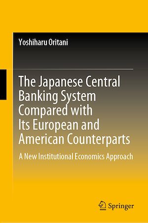 Téléchargez le livre :  The Japanese Central Banking System Compared with Its European and American Counterparts