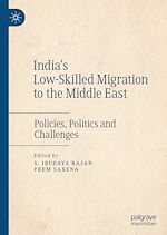 Télécharger le livre :  India's Low-Skilled Migration to the Middle East