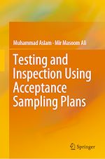 Télécharger le livre :  Testing and Inspection Using Acceptance Sampling Plans
