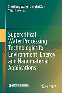 Télécharger le livre :  Supercritical Water Processing Technologies for Environment, Energy and Nanomaterial Applications