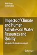 Télécharger le livre :  Impacts of Climate and Human Activities on Water Resources and Quality