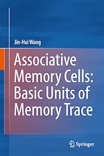 Télécharger le livre :  Associative Memory Cells: Basic Units of Memory Trace