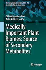 Télécharger le livre :  Medically Important Plant Biomes: Source of Secondary Metabolites