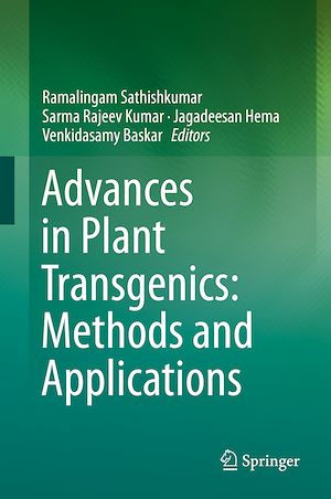 Téléchargez le livre :  Advances in Plant Transgenics: Methods and Applications