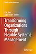 Télécharger le livre :  Transforming Organizations Through Flexible Systems Management