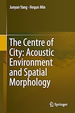 Télécharger le livre :  The Centre of City: Acoustic Environment and Spatial Morphology