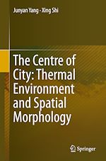 Télécharger le livre :  The Centre of City: Thermal Environment and Spatial Morphology