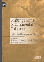 Télécharger le livre :  Shifting Forms of Continental Colonialism