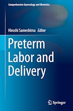 Télécharger le livre :  Preterm Labor and Delivery