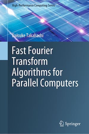 Téléchargez le livre :  Fast Fourier Transform Algorithms for Parallel Computers