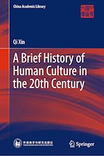 Télécharger le livre :  A Brief History of Human Culture in the 20th Century