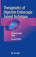 Télécharger le livre :  Therapeutics of Digestive Endoscopic Tunnel Technique