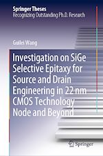 Télécharger le livre :  Investigation on SiGe Selective Epitaxy for Source and Drain Engineering in 22 nm CMOS Technology Node and Beyond