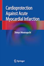 Télécharger le livre :  Cardioprotection Against Acute Myocardial Infarction