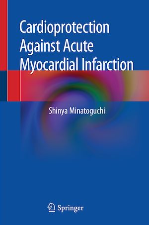 Téléchargez le livre :  Cardioprotection Against Acute Myocardial Infarction