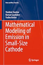 Télécharger le livre :  Mathematical Modeling of Emission in Small-Size Cathode