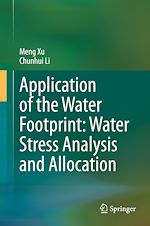 Télécharger le livre :  Application of the Water Footprint: Water Stress Analysis and Allocation