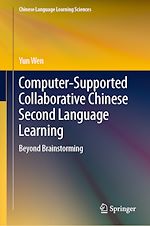 Télécharger le livre :  Computer-Supported Collaborative Chinese Second Language Learning