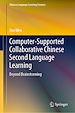 Télécharger le livre :  Computer-Supported Collaborative Chinese Second Language Learning