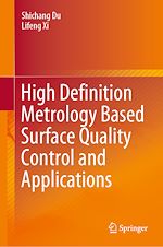 Télécharger le livre :  High Definition Metrology Based Surface Quality Control and Applications