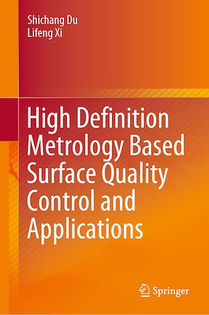 Téléchargez le livre :  High Definition Metrology Based Surface Quality Control and Applications