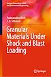 Télécharger le livre :  Granular Materials Under Shock and Blast Loading